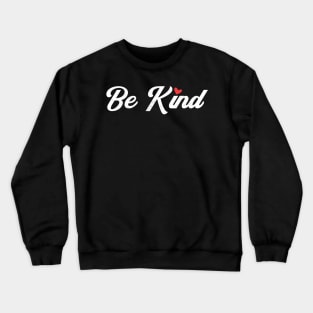 Be Kind Crewneck Sweatshirt